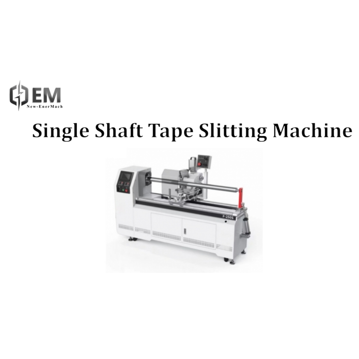 Single Shaft Tape Slitting Machine